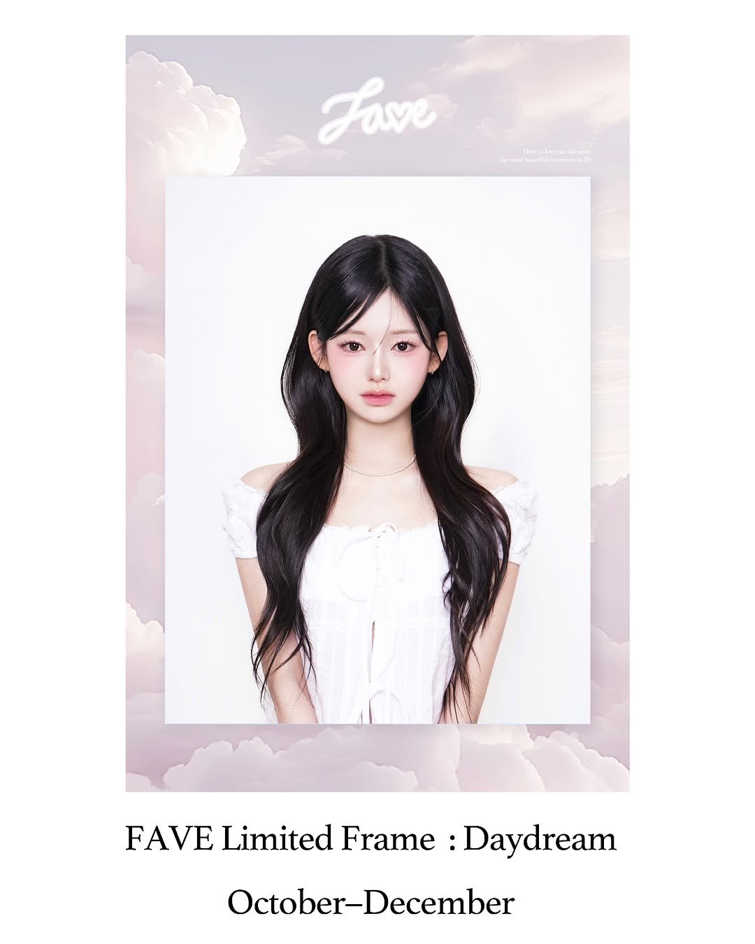 Photo by Fave on September 20, 2025. May be an image of 1 person, poster and text that says 'Fave erelaminnmrll FAVE VE Limited Frame Daydream October- October-December'.