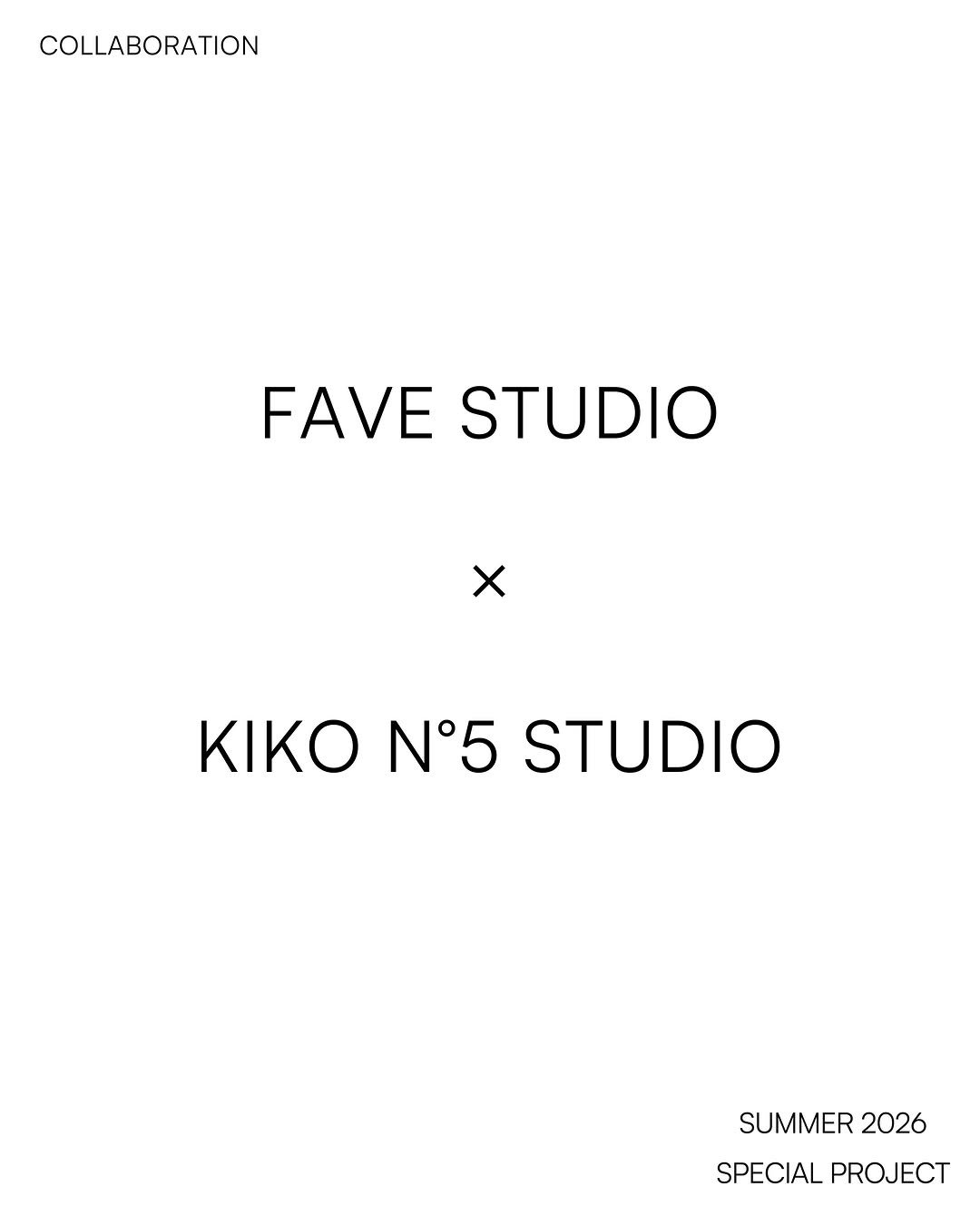 fave_studio 게시물 이미지: FAVE Studio × KIKO N°5 STUDIO

SUMMER 2026...