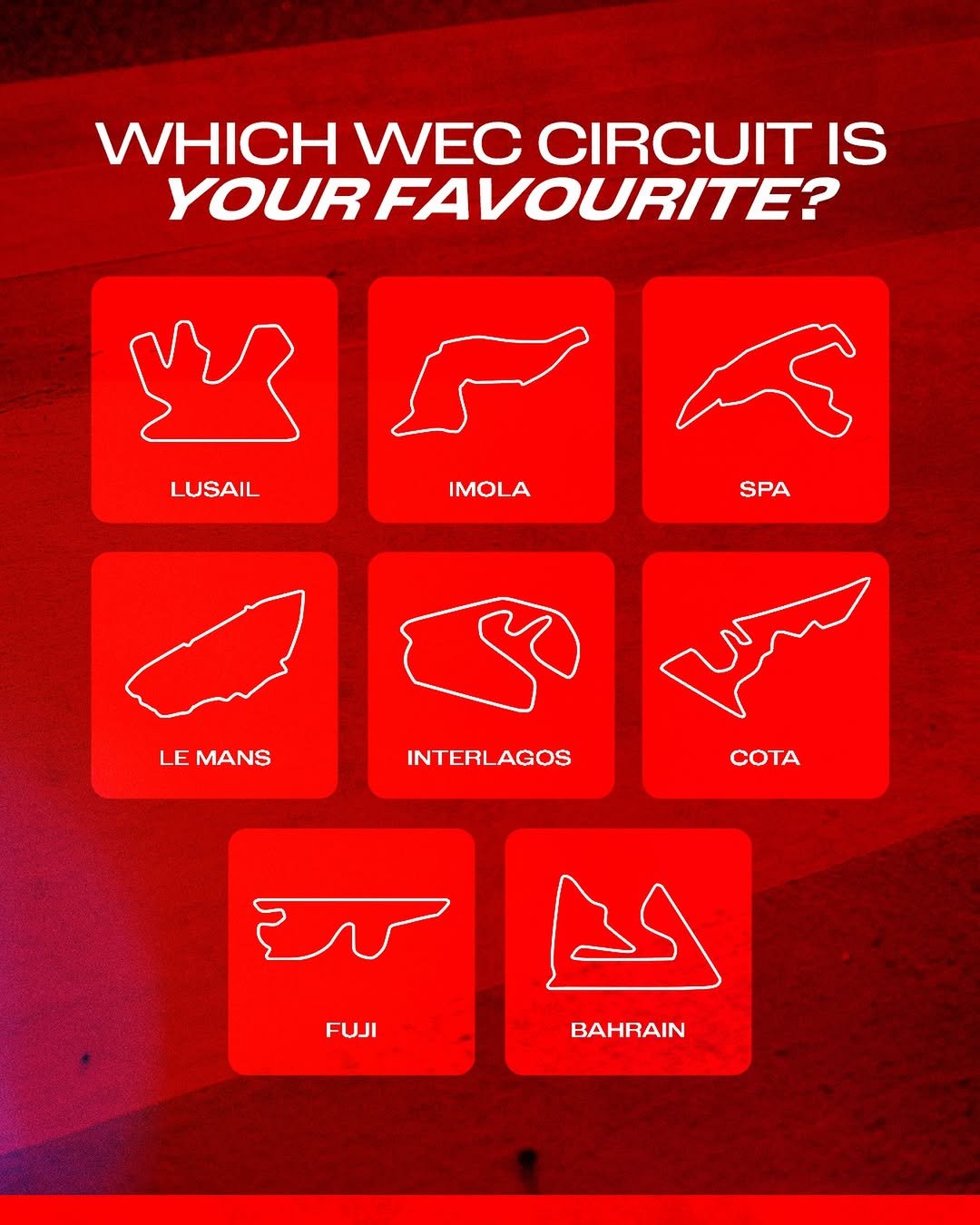 Photo shared by Ferrari Hypercar on February 20, 2026 tagging @ferrariraces. May be a doodle of ‎poster, mouse pad, card and ‎text that says '‎WHICH WEC CIRCUIT IS YOUR YOURFAVOURITE? LUSAIL IMOLA SPA LEMANS LE MANS INTERLAGOS AGOS لره COTA FUJI FUJI ك BAHRAIN‎'‎‎.