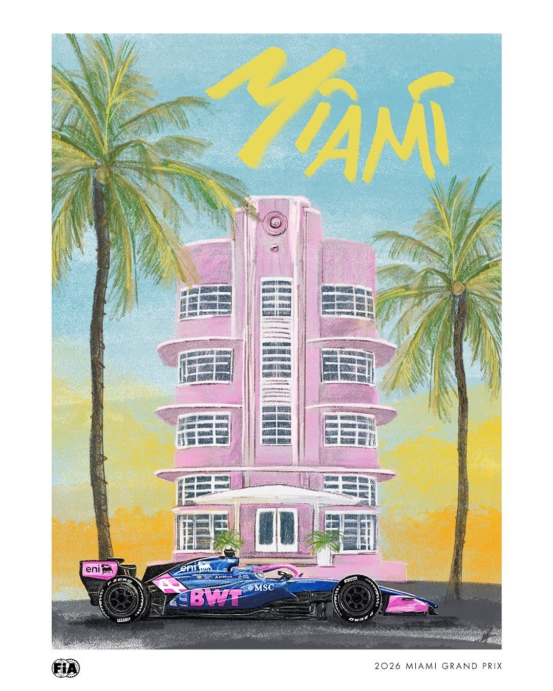 Photo shared by FIA - Official account on April 27, 2026 tagging @alpinef1team, and @f1mia. May be art of poster, palm trees and text that says 'MAlM KИP eni eni. 面日里 MSC IS 2026 2026MIAMIGRANDPRIX 2026MIAMI MIAMI GRAND MIAMIGRAND PRIX'.