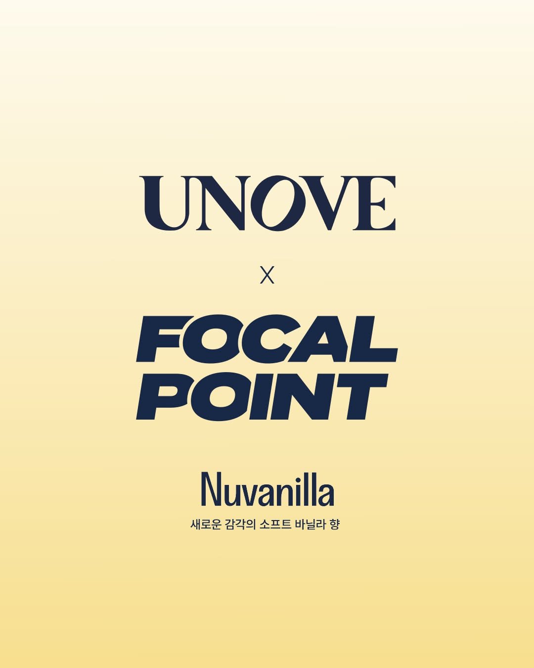 Photo by FOCAL POINT 포컬포인트 in Focalpoint with @unove.kr, and @focal.point.official. May be a graphic of poster and text that says 'UNOVE X FOCAL POINT Nuvanilla 새로운 감각의 소프트 바닐라 새로운감각의소프트바닐라향 향'.