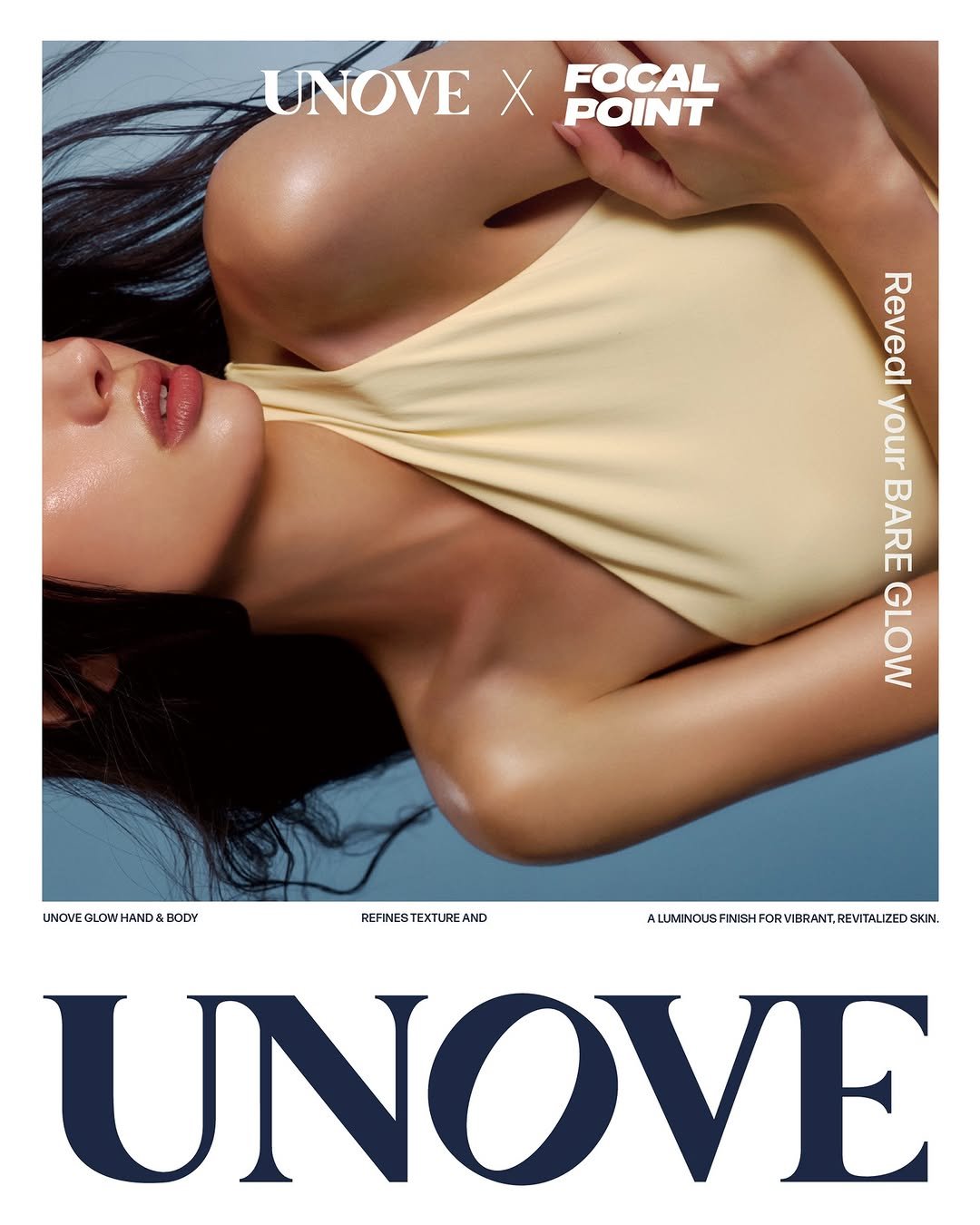 Photo by FOCAL POINT 포컬포인트 in Focalpoint with @unove.kr, and @focal.point.official. May be an image of one or more people, makeup, magazine, poster, halter top and text that says 'UNOVE X FOCAL POINT Reveal your BARE GLOW LNOVEGLOWHAND&BODY BODY GLOW REFINESTEXTUREAND ALUMNOUS ALIMNOUSEIEHFOBR.A T,REVITALIZEDSKIN. UNOVE'.