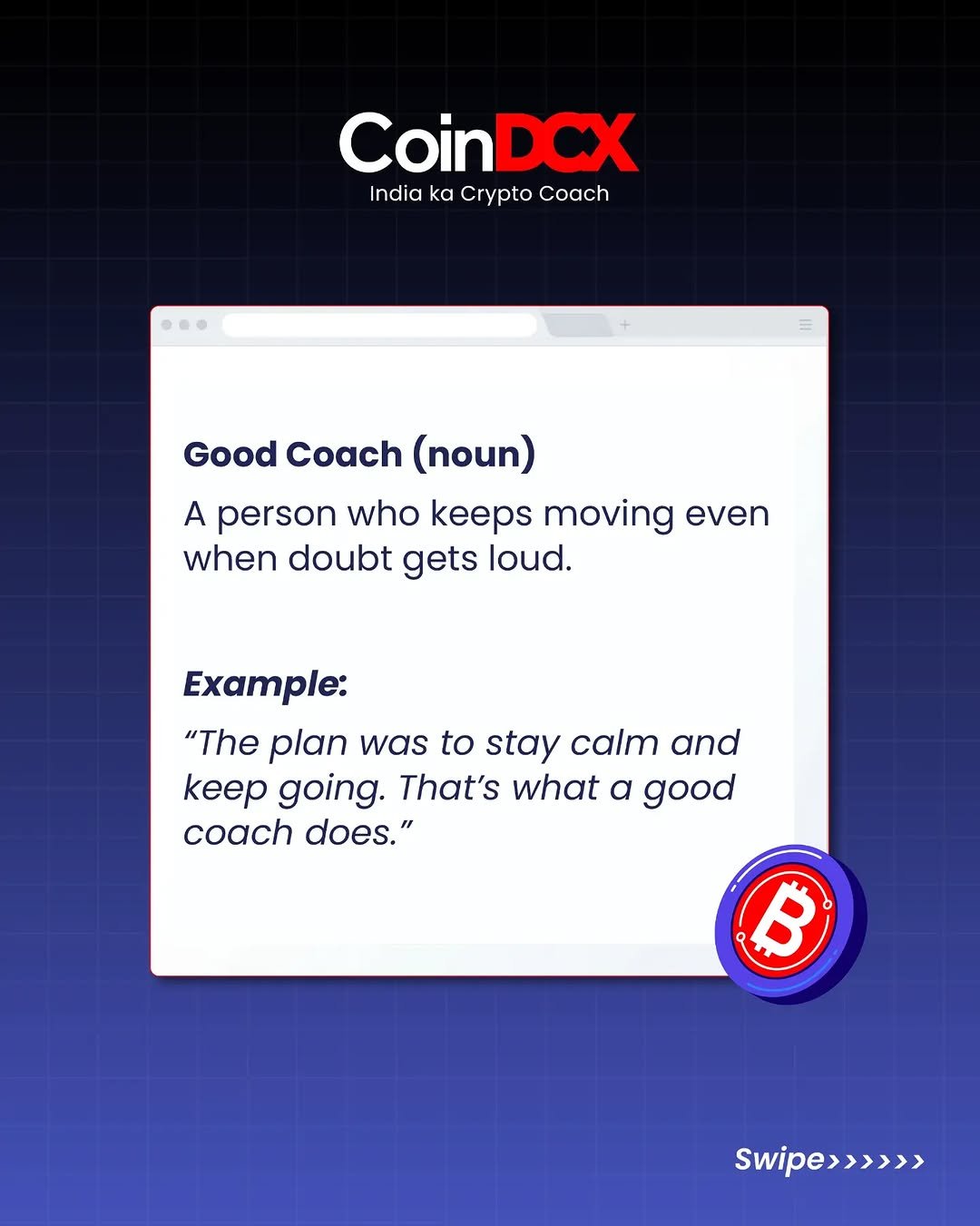 Photo shared by CoinDCX on March 15, 2026 tagging @gautamgambhir55. May be a cartoon of poster and text that says 'CoinDCX India indiakaCryptoCoach ka Crypto Coach ··… Good Coach (noun) A person who keeps moving even when doubt gets loud. Example: "The plan was to stay calm and Keep going. That's what a good coach does." P B Swipe>>>>>>'.