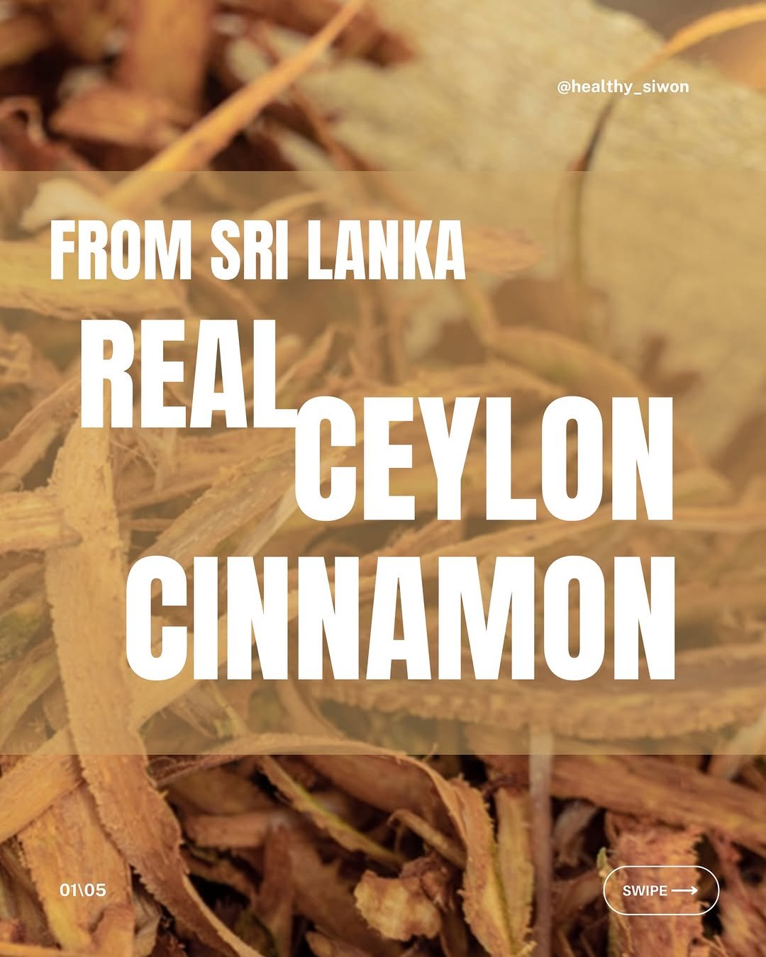 Photo by 헬씨원 | 강박없는 헬씨라이프 on February 08, 2026. May be an image of spice and text that says '@healthy_siwon siwon @healthy FROM SRI LANKA REAL CEYLON CINNAMON UTOR 01105 01105 SWIPE'.