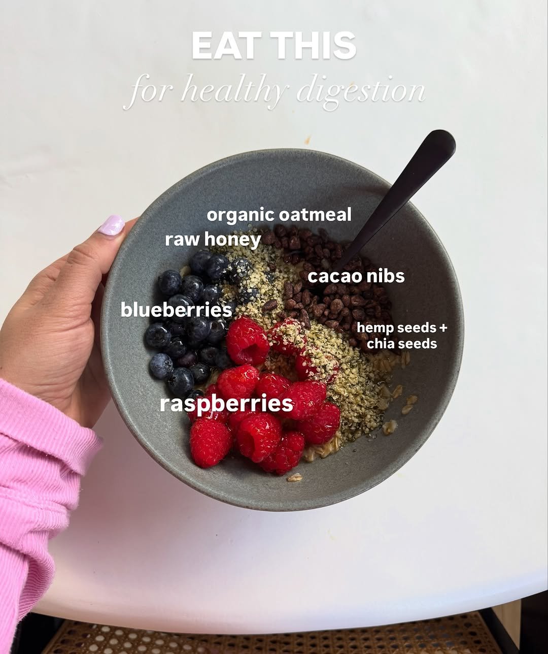 Photo shared by Danielle Brown | healthy recipes on December 16, 2025 tagging @wellious.co. May be an image of porridge, blueberries, granola, bowl and text that says 'EAT EATTHIS THIS for healthy digestion organic oatmeal raw honey cacao nibs blueberries hemp seeds hempseeds+ + chia seeds raspberries'.