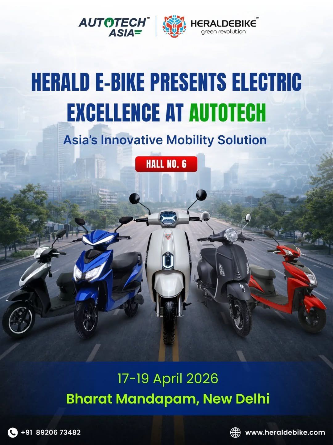 Photo shared by Herald E-bike on December 29, 2025 tagging @heraldebike. May be an image of motorcycle, poster, scooter and text that says 'ASIA= HERALDEBIKE greenrevolution green revolution HERALD E-BIKE PRESENTS ELECTRIC EXCELLENCE AT ATOTEH Asia's Innovative Mobility Solution HALL NO. 6 ተረጋሪ! 17-19 April 2026 BharatMandapam,NewDelhi Bharat Mandapam, New Delhi +91 89206 18920673482 73482 www.heraldebike.com'.