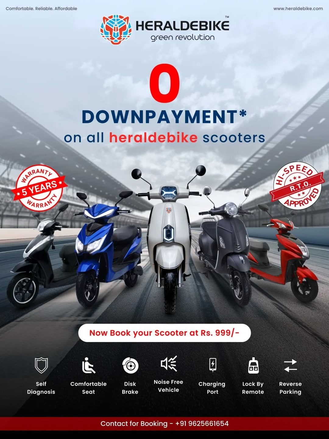 Photo shared by Herald E-bike on December 15, 2025 tagging @heraldebike. May be an image of motorcycle, poster, scooter and text that says 'Comfortable Comfortablo.Rellablo.Aftrdobl Reliable, Affordable www.heraldebike.com TU HERALDEBIKE green revolution O DOWNPAYMENT' on all heraldebike scooters WARRANTY 5 WARRANTY RRANT YEARS P80 0 EED R.T.O APPROVED APPROVE Now Book your Scooter at Rs. 999/- Diagnosis 派 Comfortable Seat Disk Brake Noise Free Vehicle 00 Charging Port Lock By Remote Reverse Parking Contact for Booking +91 9625661654'.