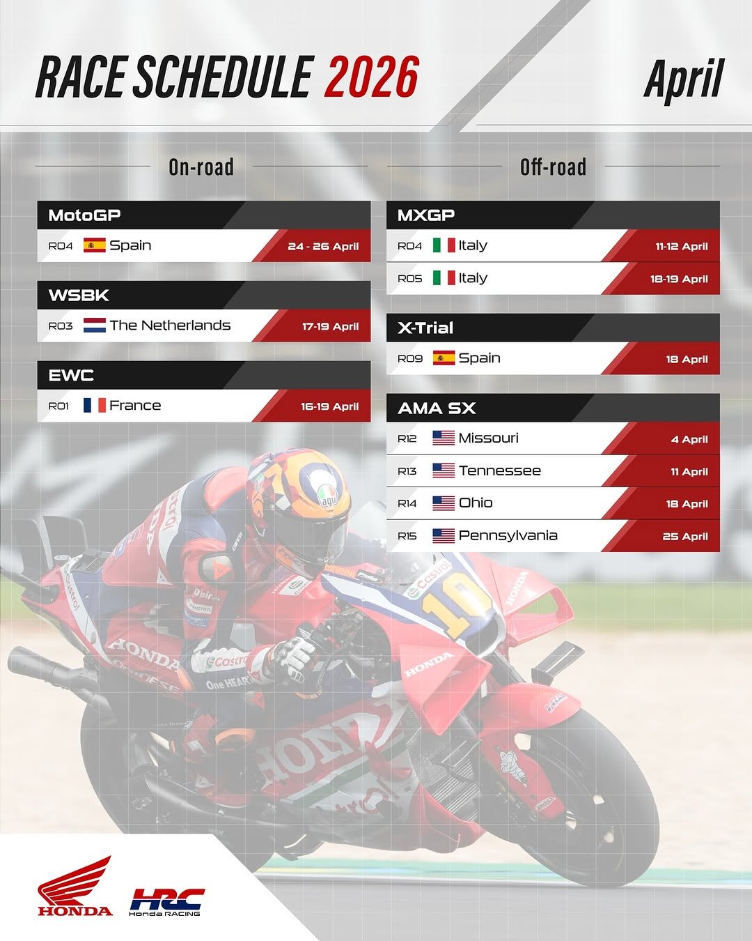 Photo shared by Honda HRC on March 31, 2026 tagging @hrc_motogp, @lcr.team, @trialteamhrc, @tsrhondafrance, @honda_racing_us, @hrc_worldsbk, and @hrc_mxgp. May be an image of racing vehicles, motorcycle, helmet, poster and text that says 'RACE SCHEDULE 2026 On-road MotoGP R04 April Spain Off-road MXGP 24 26 April WSBK R04 RO3 Italy ROS The Netherlands Italy 11-12 11-12April April 17-19 April EWC 18- ROI April X-Trial France R09 Spain 1G-19 April 18 April AMA SX R12 Missouri R13 4 April Tennessee RI4 Ohio 11April RIS 18 April Dirit আন Peear Pennsylvania ecostro 25 April KONDA FiSe C HONDA noE Cma HOTY จาย HC HONDA HaraRH FONDAHRC Handa aRdNACNB NAEND'.