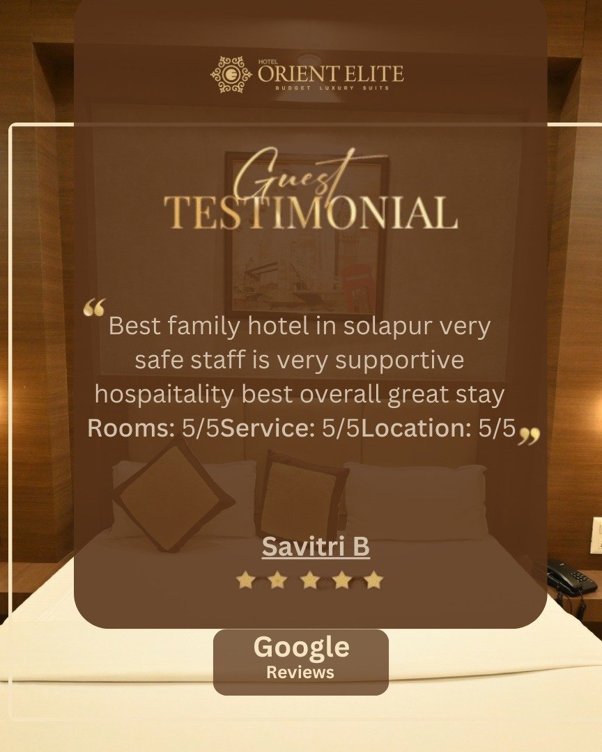 Photo by Hotel Orient Elite on September 26, 2025. May be an image of ‎mattress and ‎text that says '‎ك ORIENTELITE ORIENT อด BUDGET BUSOETLUVURYSUITS LUXURY Guest TESTIMONIAL Best family hotel in solapur very safe staff is very supportive hospaitality best overall great stay Rooms: 5/5Service: 5/5Location: 5/5, Savitri B Google Reviews‎'‎‎.