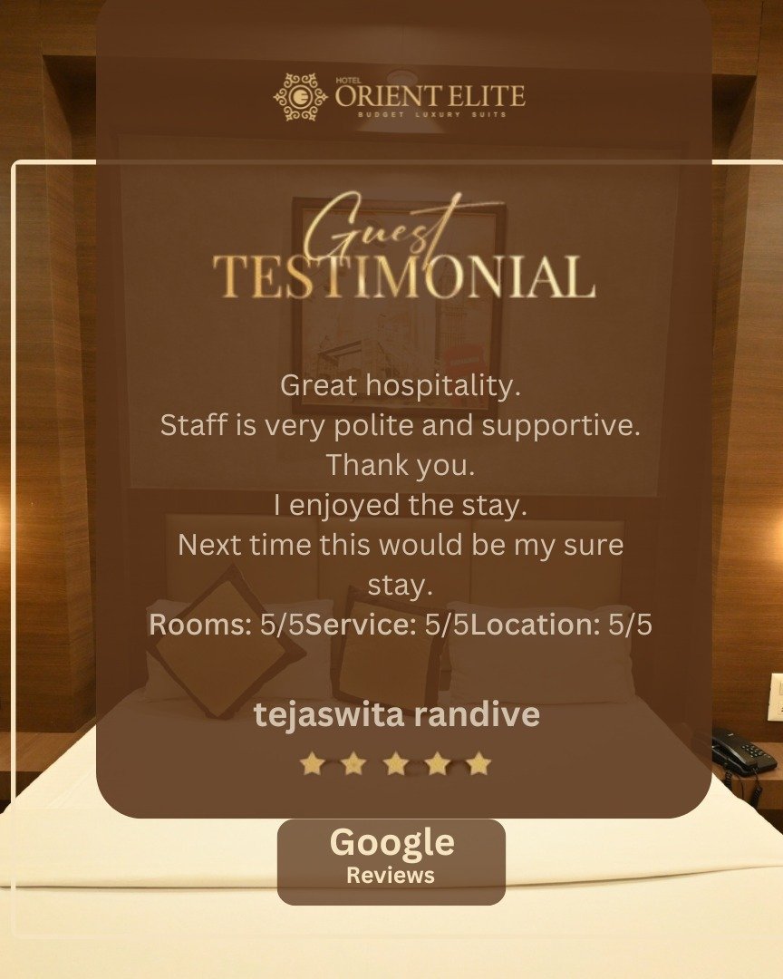 Photo by Hotel Orient Elite on January 29, 2026. May be an image of text that says 'ORIENTELIT ELITE BUDGET X Guest TESTIMONIAL Great hospitality. Staff is very polite and supportive. Thank you. enjoyed the stay. Next time this would be my sure stay. Rooms: 5/5Service: 5/5Location: Roms:5/5Service:5/5Location:5/ 5/5 tejaswita randive Google Reviews'.