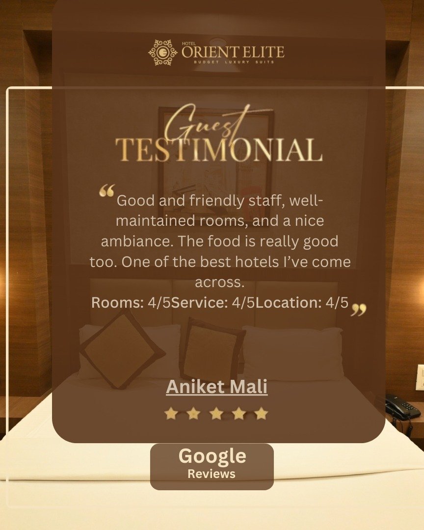 Photo by Hotel Orient Elite on December 04, 2025. May be an image of text that says 'ORIENTELITE ELITE ಜಾರ್ಲ BUDGET LUXURY OFORIENTELITE BUSOETLUXURYUITE LUK Guest TESTIMONIAL nice "Good Good and friendly staff, well- maintained rooms, and a ambiance. The food is really good too. One of the best hotels I've come across. Rooms: 4/5Service: 4/5Location: 4/5 Aniket AniketMali Mali Google Reviews'.