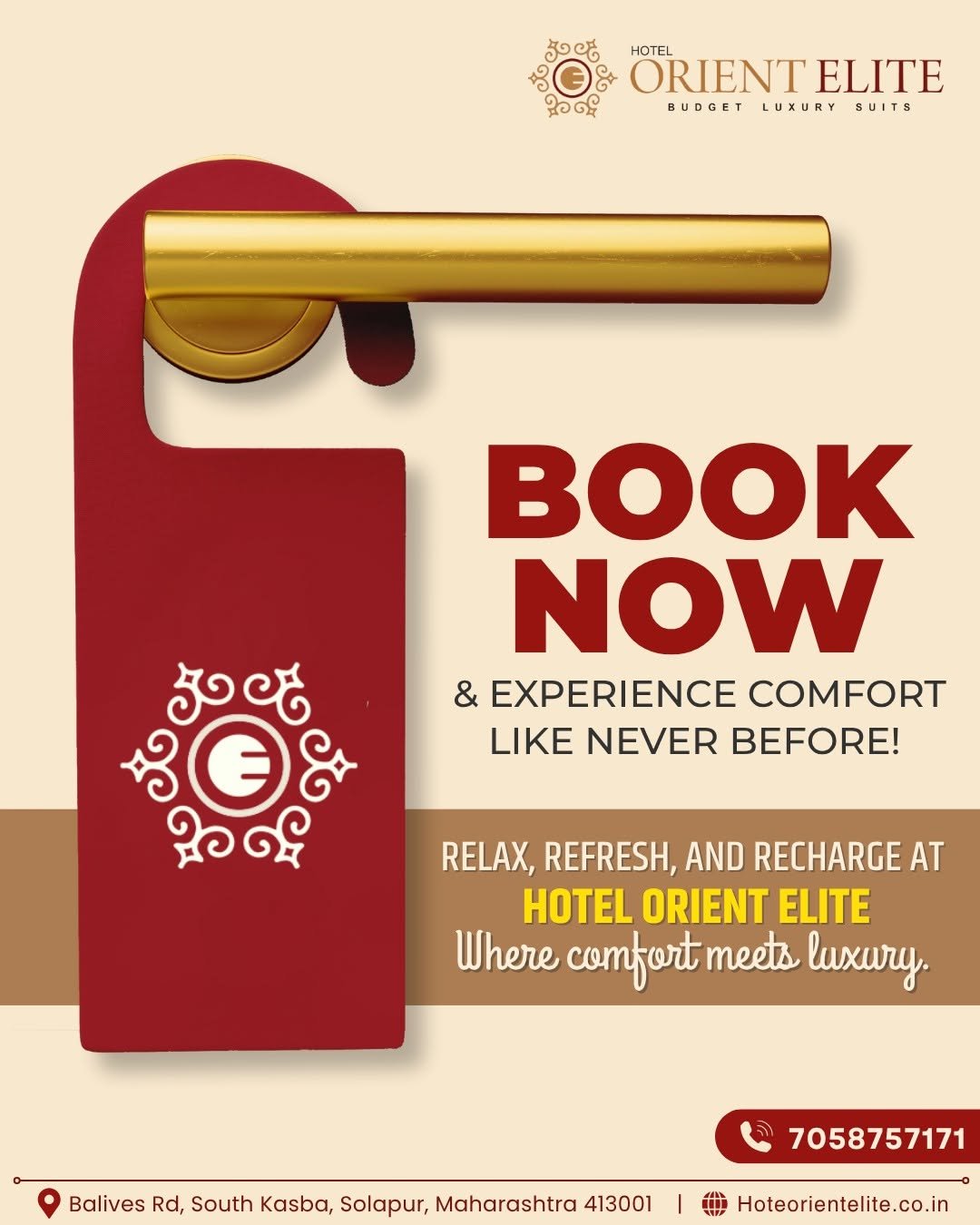 Photo by Hotel Orient Elite on September 28, 2025. May be a graphic of poster, magazine and text that says 'HOTEL ORIENT ELITE ្កន ORIENTELITE BUDOETLUXURYSUITS BUDGET LUXURY SUITS 5 ៤៤ 3G& G BOOK NOW & EXPERIENCE COMFORT LIKE NEVER BEFORE! RELAX, REFRESH, AND RECHARGE AT HOTEL ORIENT ELITE Where comfort meets luxury. Balives Rd, South Kasba, Solapur, Maharashtra 413001 7058757171 Hoteorientelite.co.in'.