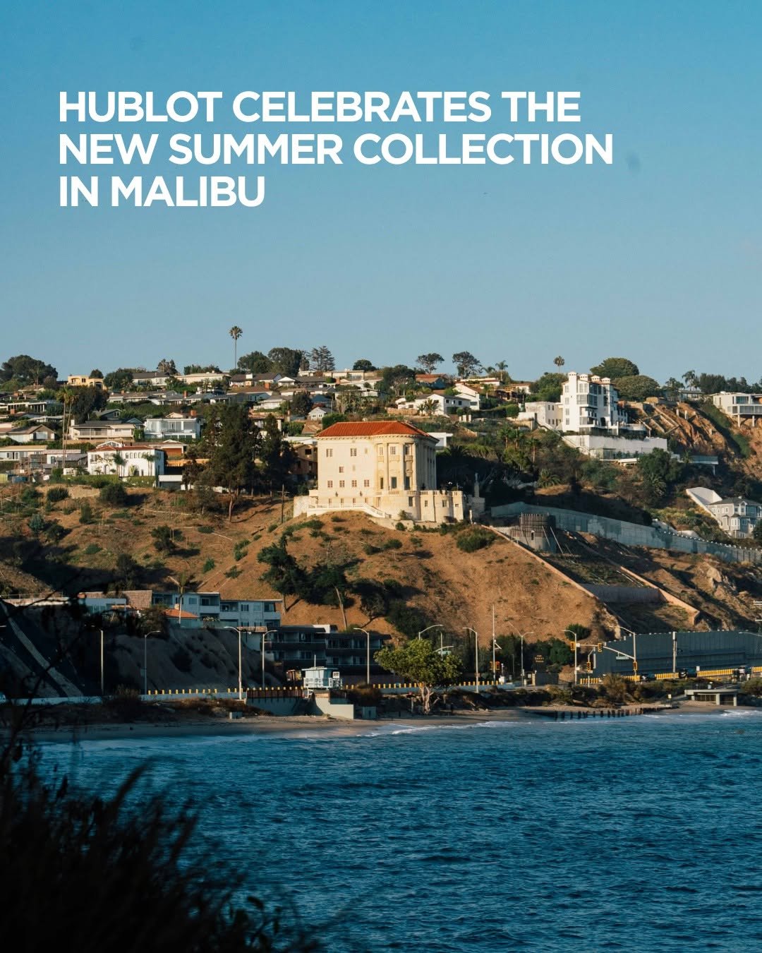 hublot 게시물 이미지: Malibu set the stage for the unveiling of...