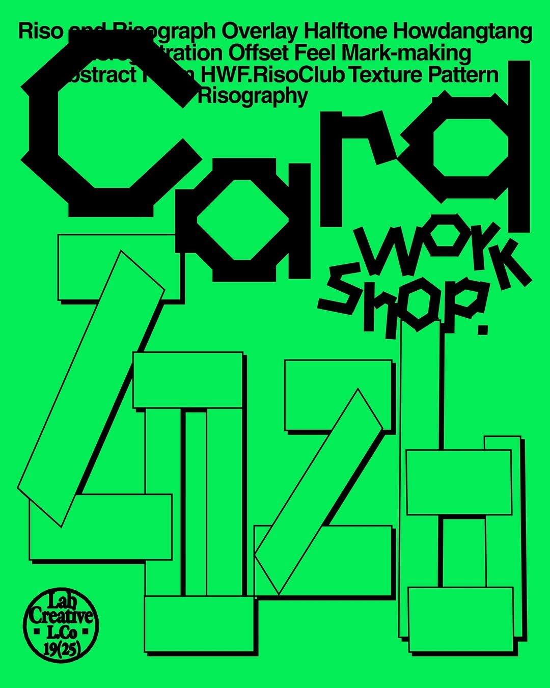 Photo by 하우풀리소클럽 HWFRISOCLUB on December 11, 2025. May be a graphic of poster, crossword puzzle, magazine and text that says 'stract Riso andDioograph graph Overlay Halftone Howdangtang ration Offset Feel Mark-making HWF.RisoClub Texture Pattern Risography Shop SHOpK Wor Lab Creative L.Co 19(25)'.