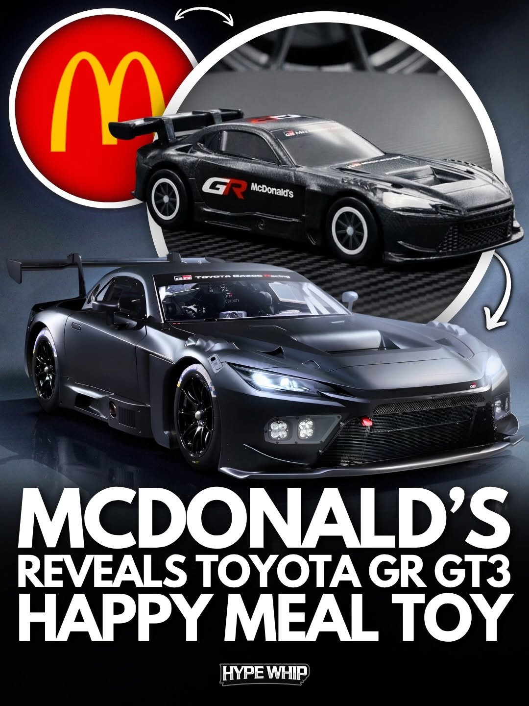Photo shared by HYPEWHIP on April 08, 2026 tagging @hypewhip. May be an image of toy, race car and text that says 'ዶተተች McDonald's McDonalds CEE MCDONALD'S REVEALS TOYO GR GT3 HAPPY MEAL TOY HYPE WHIP'.