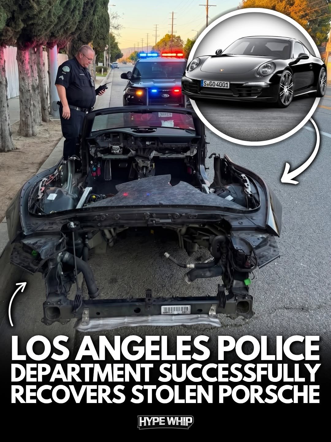 Photo shared by HYPEWHIP on April 15, 2026 tagging @hypewhip. May be an image of car and text that says 'ኝ SoG04001 4001 3 መ I!! a LOS ANGELES POLICE DEPARTMENT SUCCESSFULLY RECOVERS STOLEN PORSCHE HYPEWHIP HYPE WHIP'.