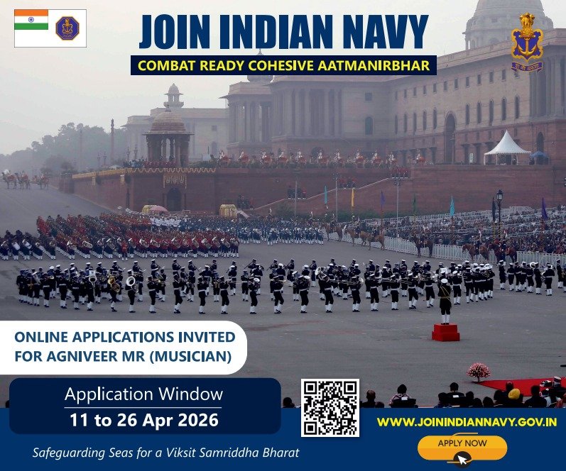 Photo by Indian Navy Official Account on April 23, 2026. May be an image of military uniform, poster and text that says 'JOIN INDIAN NAVY COMBAT READY COHESIVE AATMANIRBHAR 进 ONLINE APPLICATIONS INVITED FOR AGNIVEER MR (MUSICIAN) Application Window 11 to 26 Apr 2026 Safeguarding Seas for a Viksit Samriddha Bharat WWW.JOININDIANNAVY.GOV.IN APPLY APPLYNOW NOW'.