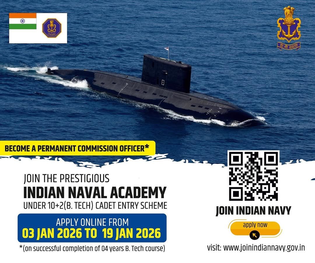 Photo by Indian Navy Official Account on January 16, 2026. May be an image of submarine, poster and text that says 'រ្ जालबहाच BECOME A PERMANENT COMMISSION OFFICER* JOIN THE PRESTIGIOUS INDIAN NAVAL ACADEMY UNDER 10+2(B. TECH) CADET ENTRY SCHEME APPLY ONLINE FROM 03 JAN 2026 TO 19 JAN 2026 *(on successful completion of 04 years B. Tech course) ON INDIAN NAVY apply applynow now visit: www.joinindiannavy.gov.in'.