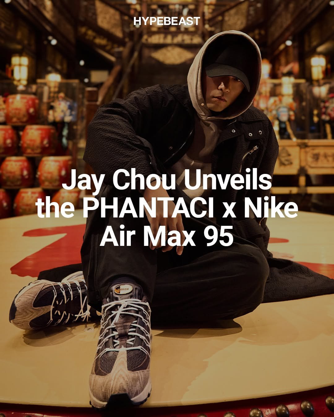 Photo by HYPEBEAST on September 25, 2025. May be an image of 1 person, magazine, sportswear, sneakers and text that says 'HYPEBEAST வ்கசினம் Jay Chou Unveils the PHANTACI x Nike Air Max 95'.