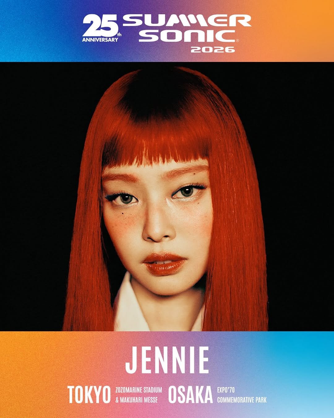 Photo shared by JENNIE HQ on February 01, 2026 tagging @summersonic_official, and @jennierubyjane. May be an image of poster and text that says '25 SUAMIER ER ANNIVERSARY SONIC 2026 JENNIE TOKYO &MAKUHARIMESSE & MAKUHARI MESSE ZOZOMARINE ZOZOMARINESTADIUM STADIUM OSAKA COMMEMORATIVE PARK EXPO'7O'.