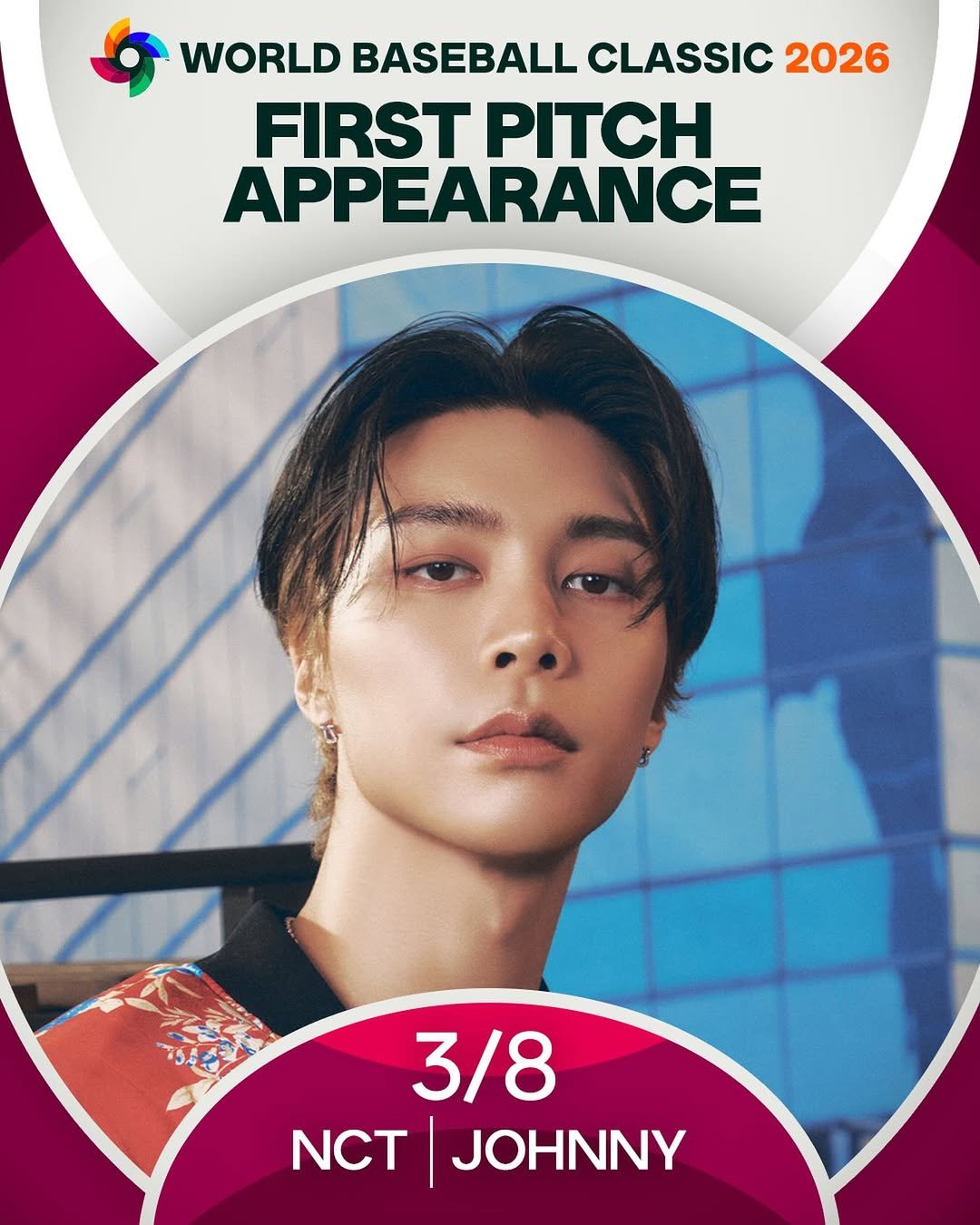 Photo shared by MLB ⚾ on March 02, 2026 tagging @wbcbaseball, @mlb.korea, @nct, and @johnnyjsuh. May be an image of poster and text that says 'WORLD BASEBALL CLASSIC 2026 FIRST PITCH APPEARANCE 3/8 NCT CT|JOHNNY I JOHNNY'.