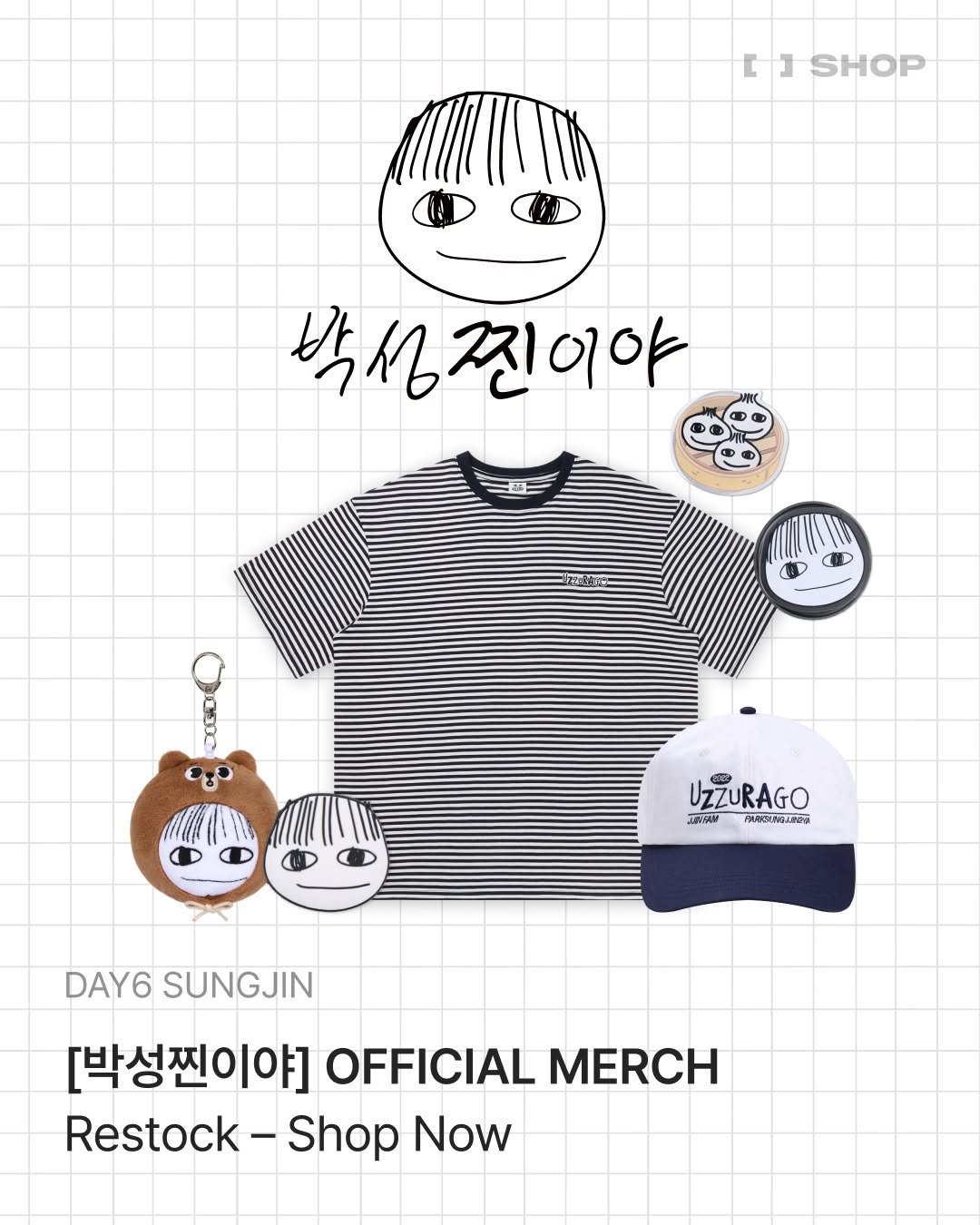jypshop_official 게시물 이미지: 박성찐이야 OFFICIAL MERCH

【ONLINE】

놓쳤던 찐-한 순간,
빵-...