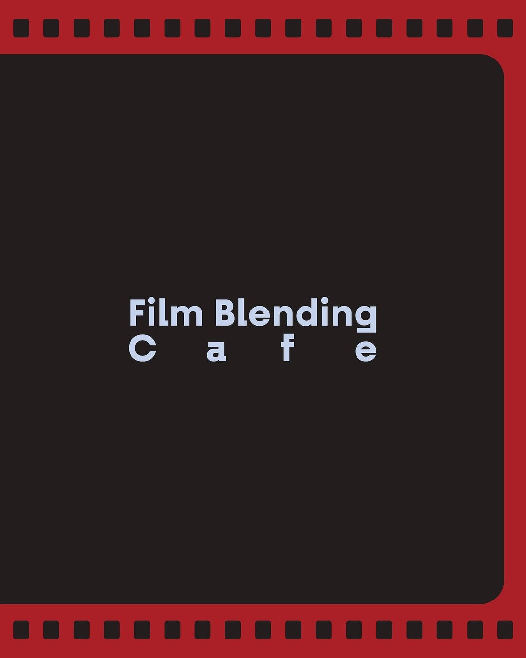 Photo by 카누 공식 인스타그램 on December 09, 2025. May be a graphic of poster, screen and text that says 'Film Blending Cafe c a f'.
