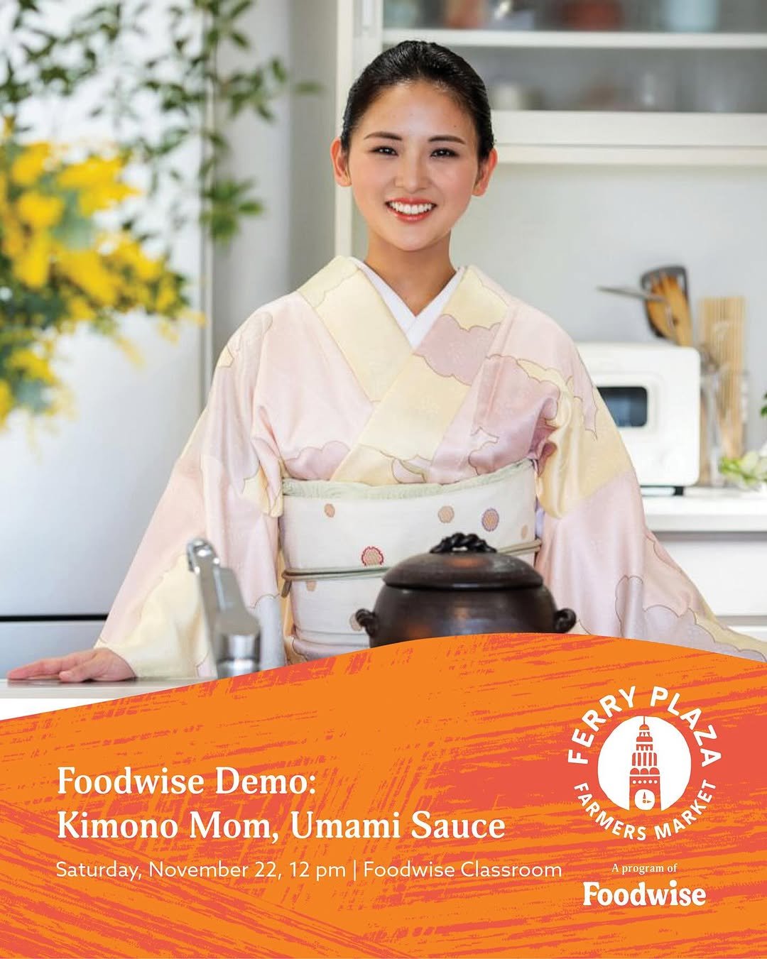 Photo shared by Foodwise on November 16, 2025 tagging @kimono_mom. May be an image of ‎sushi, tofu, chopsticks and ‎text that says '‎FERRY BRYPLAT دماP Foodwise Demo: Kimono Mom, Umami Umami Sauce ERMERS L … MARKES Saturday, November 22, 12 pm Foodwise Classroom prograu ogra of Foodwise Food‎'‎‎.