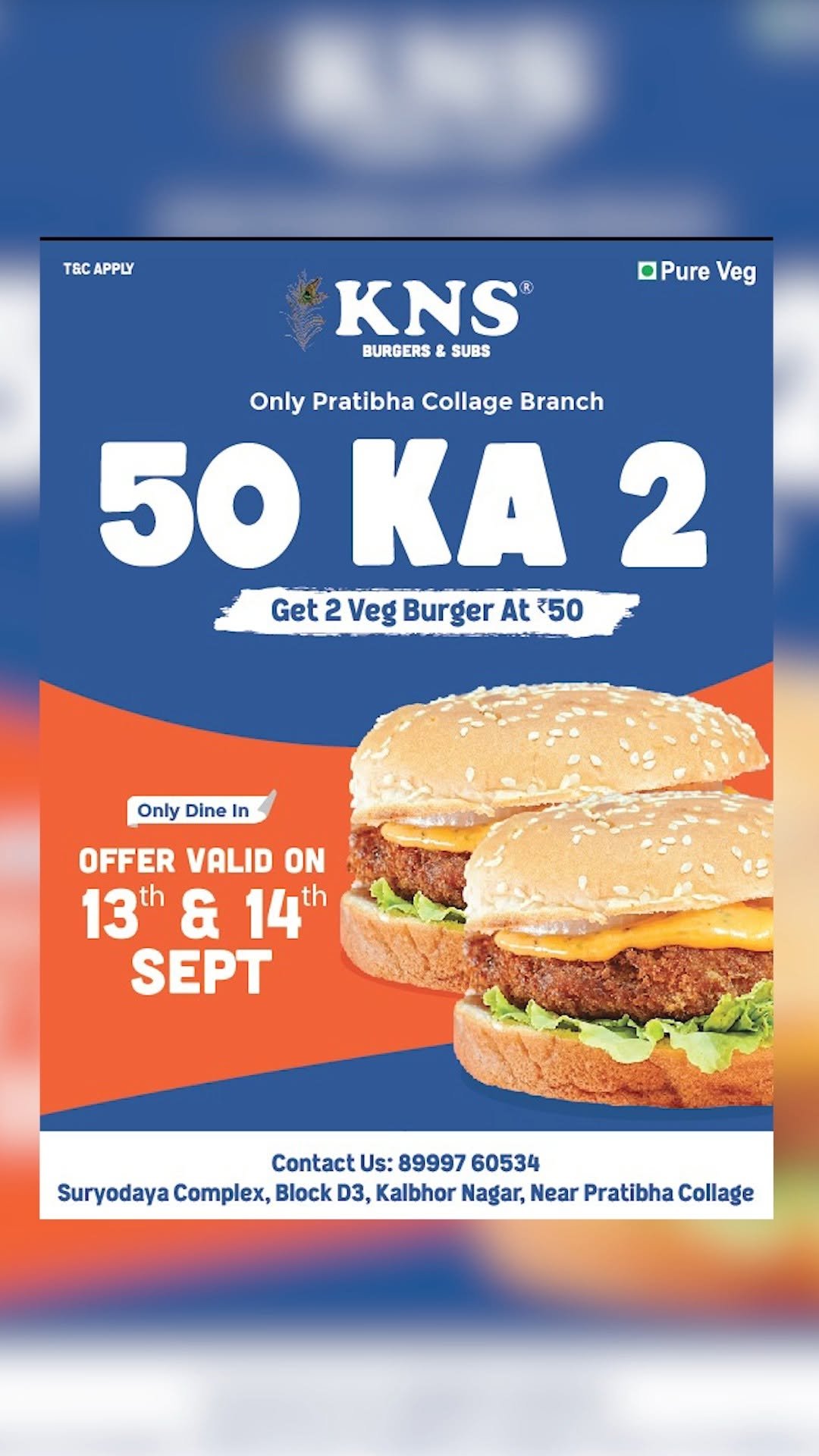 kns_pune 게시물 이미지: 2 Veg Burgers at just ₹50 🤯🔥
Only at SURYODAYA...