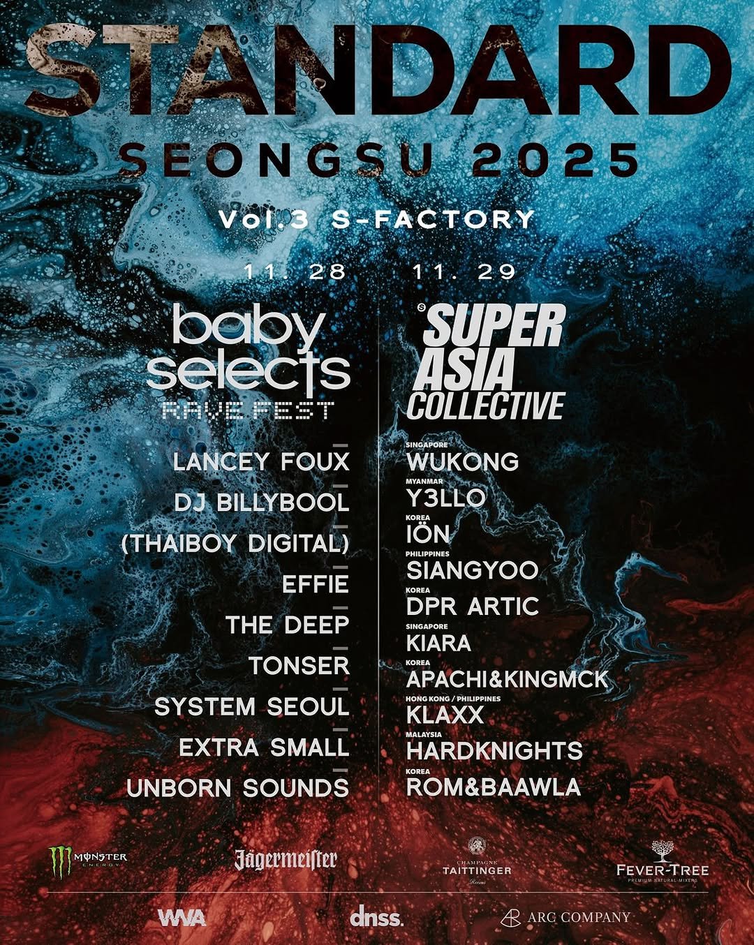 Photo shared by 코리아할렘 on November 11, 2025 tagging @babyselects, @koreaharlemculture, @standard_seongsu, and @superasiacollective. May be an image of poster and text that says 'ANDARD ONGSU 2025 Voi.3 Vol.3/S-FACTORY S-FACTORY C1128 11 28 baby selects RAUEFEST 11.29 1:1. 29 SUPER ASIA COLLECTIVE LANCEY FOUX DJ BILLYBOOL (THAIBOY DIGITAL) SINGAPORE WUKONG MPAMИA 3LLO IÖN PHILIPPINES SIANGYOO EFFIE THE DEEP TONSER DPR ARTIC SINCAPORE KIARA KOAEA APACHI&KINGMCK PHILIPPINES KLAXX SYSTEM SEOUL EXTRA SMALL UNBORN SOUNDS ቀላያ' EK HARDKNIGHTS ROM&BAAWLA Jägermeifter WA TAITTINGER dnss. FEVER-TREE ARG COMPANY'.