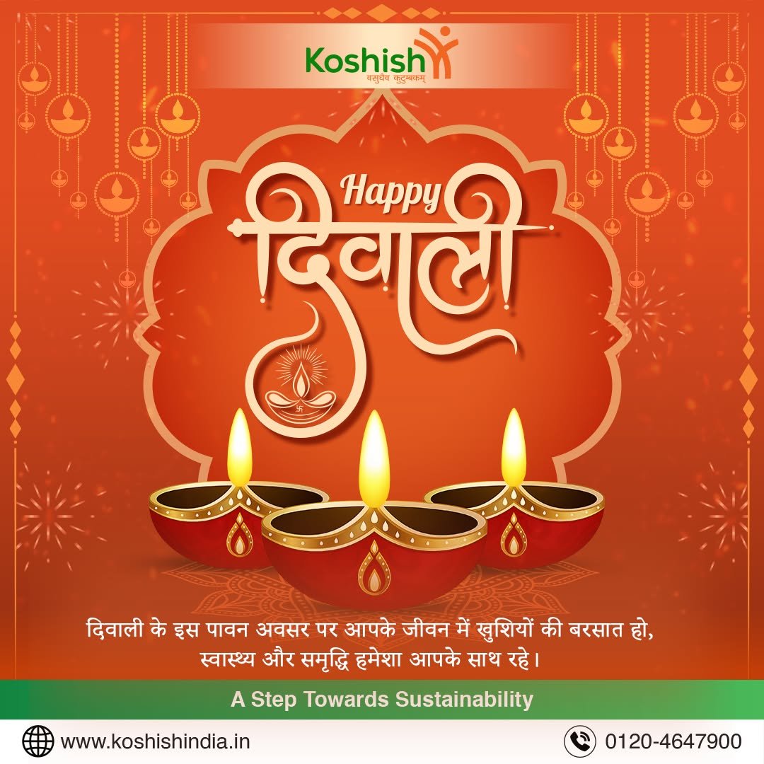 Photo by Koshish Sustainable Solutions Pvt Ltd on October 19, 2025. May be an image of poster and text that says 'Koshish कसुप्य Koshish 로대하저 दिगली Happy दिवाली के इस पावन अवसर पर आपके जीवन में खुशियों की बरसात हो, स्वास्थ्य और समृद्धीि हमेशा आपके साथ रहे A Step Towards Sustainability www.koshishindia.in 0120-4647900'.