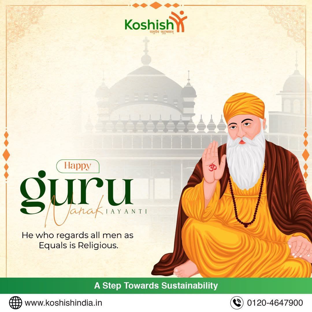 Photo by Koshish Sustainable Solutions Pvt Ltd on November 04, 2025. May be an image of poster, card and text that says 'Koshish Koshishi ที่ म कसुप्ेय ुधय 떡감떡하게 guru ManaKinyANT JahaKIAYANTI Janak Happy LA IAYANTI A He who regards all men as Equals is Religious. AStepTowardsSustainability A Step Towards Sustainability www.koshishindia.in 0120-4647900'.
