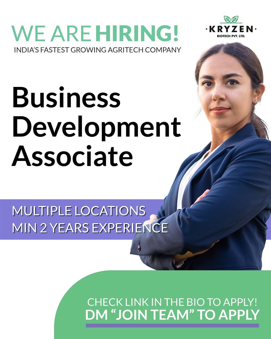 Photo by Kryzen Biotech on March 02, 2026. May be a graphic of text that says 'WE ARE HIRING! INDIA'S FASTEST GROWING AGRITECH COMPANY 밀 KRYZEN BIOTECH PV LTD. Business Development Associate MULTIPLE LOCATIONS 2 YEARS EXPERIENCE CHECK LINK IN CHECKLINKINTHEBIOTOAPPLY! THE BIO TO APPLY! DM 'JOIN TEAM" TO APPLY'.