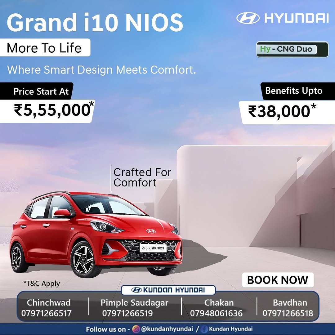 Photo by Kundan Hyundai on January 04, 2026. May be an image of sedan and text that says 'Grand i10 NIOS More To Life Where Smart Design Meets Comfort. Hy CNG Duo Price Start At ₹5,55,000* Benefits Upto ₹38,000* |Crafted For Comfort ED Grandito I05 *T&C Apply Chinchwad 07971266517 KUNDAN HYUNDAI Pimple Saudagar 07971266519 BOOKNOW NOW Follow on Chakan 07948061636 @kundanhyundai Bavdhan 07971266518 Kundan Hyundai'.