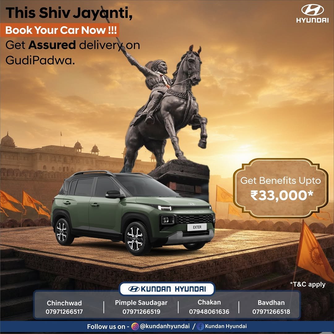 Photo by Kundan Hyundai on February 19, 2026. May be an image of ‎car, jeep and ‎text that says '‎ShivJayanti, Book Your Car Now! !!! Get Assured delivery GudiPadwa. HYUNDAI IL t Get Benefits Upto ₹33,0०0* EXTER # ٦ بداا 0 KUNDAN HYUNDAI Chinchwad 07971266517 Pimple PimpleSaudagar Saudagar 07971266519 Follow us *T&C *T&Capply apply on Chakan 07948061636 o @kundanhyundai Bavdhan 07971266518 KundanHyundai Kundan Hyundai‎'‎‎.
