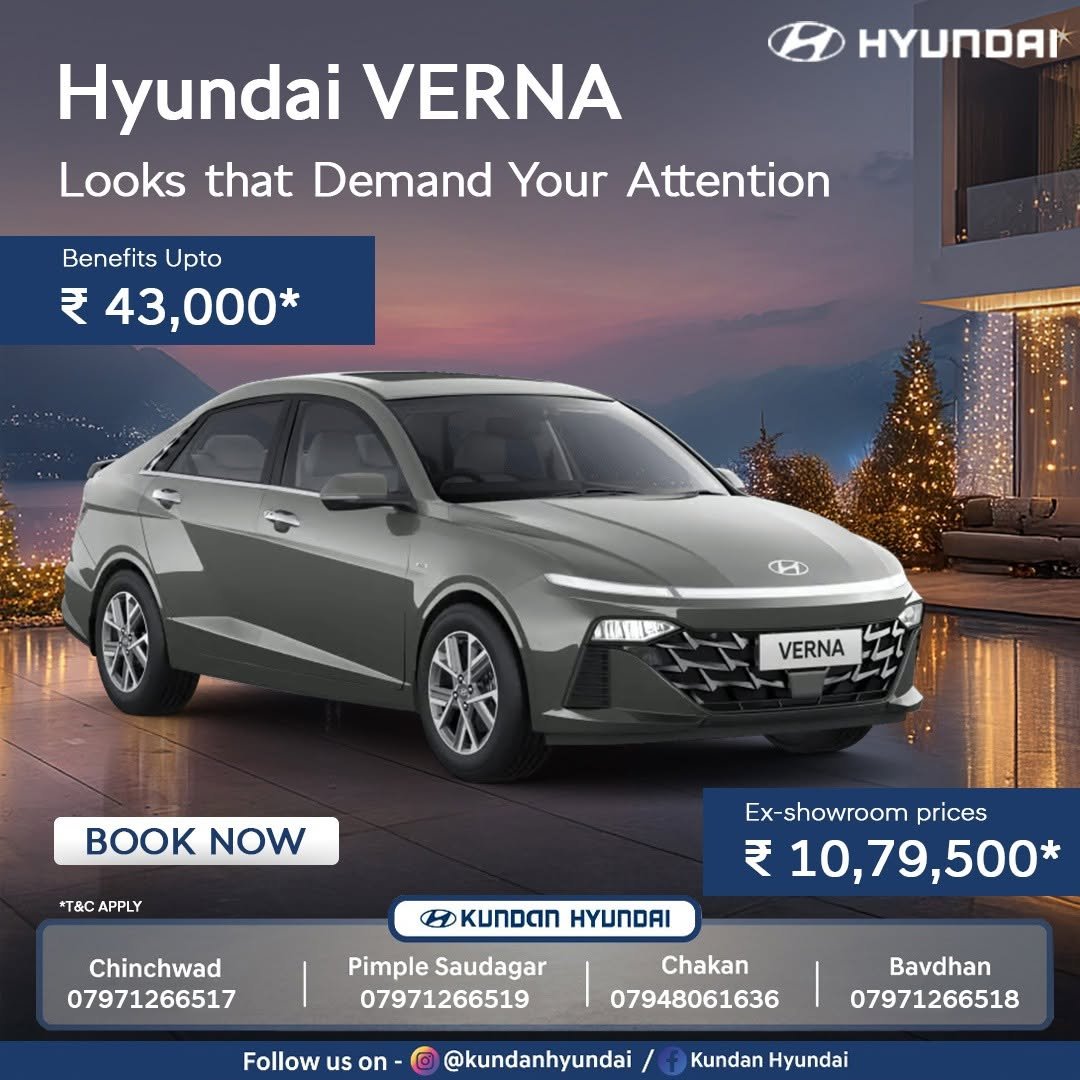 Photo by Kundan Hyundai on January 07, 2026. May be an image of ‎sedan, wheel, road and ‎text that says '‎HYUNDAI Hyundai VERNA Looks that Demano Demand Your Attention Benefits Upto ₹43,000* ه VERNA NOW *T&C APPLY A KUNDAN HYUNDAI Chinchwad 07971266517 Ex-showroom prices ₹ 10,79,500* Pimple Saudagar 07971266519 Follow us on Chakan 07948061636 o @kundanhyundai Bavdhan 07971266518 Kundan Hyundai‎'‎‎.