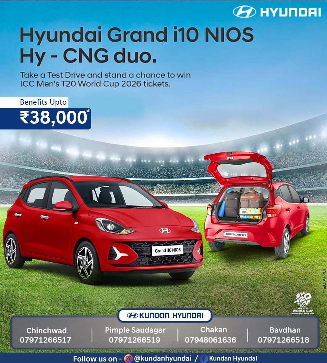 Photo by Kundan Hyundai on January 04, 2026. May be an image of sedan and text that says 'Y Hyundai Grand i10 NIOS Hy- CNG duo. Take α Test Drive and stand a chance to win ICC Men's T20 World Cup 2026 tickets. Benefits Upto ₹38,000 AA B MEE 晨 Grandi i10 NIOS .鮮花能滑修价1 Chinchwad 07971266517 KUNDAN HYUNDAI Pimple Saudagar 07971266519 தபයம WORLDCUP Follow us on Chakan 07948061636 ® @kundanhyundai Bavdhan 07971266518 Kundan Hyundai'.