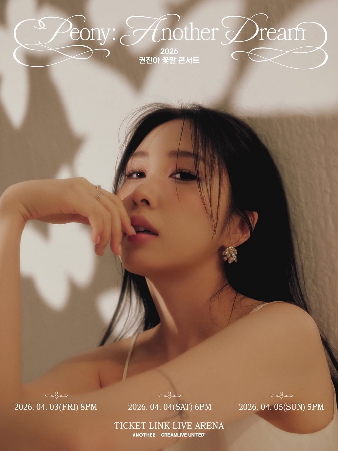 Photo shared by 권진아 Kwon Jin Ah on March 02, 2026 tagging @kwonhodoo. May be an image of ‎one or more people, hair, poster and ‎text that says '‎Arony Peo: Another Drean :A ream 2026 권진아꽃말콘서트 권진아 꽃말 콘서트 صن 2026. 04. 03(FRI) 8PM 2026. 04. 04(SAT) 6PM صحه 2026. 2026.04.05(SUN)5PM 04. 05(SUN) 5PM TICKET LINK LIVE ARENA ANOTHER CREAMLIVE UNITED‎'‎‎.