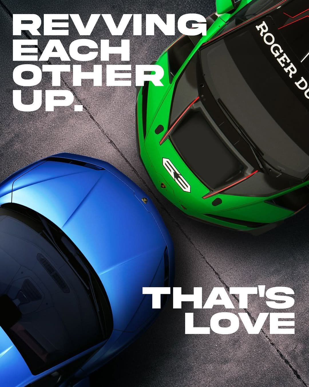Photo shared by Lamborghini on February 14, 2026 tagging @lamborghinisc. May be an image of car, poster, wheel, windshield and text that says 'REVVING VING EACH OTHER UP. ROGER *oceK ROGER D THAT'S LOVE'.