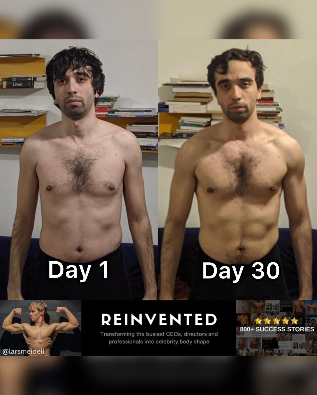 Photo by Lars Meidell | Executive Body Transformation on February 15, 2026. May be an image of one or more people, biceps, people bodybuilding, people standing and text that says 'Day 1 Day Day30 30 @larsmeidell eidell REINVENTED 友文文文 800+SUCCESSSTORIES 800+ SUCCESS STORIES'.