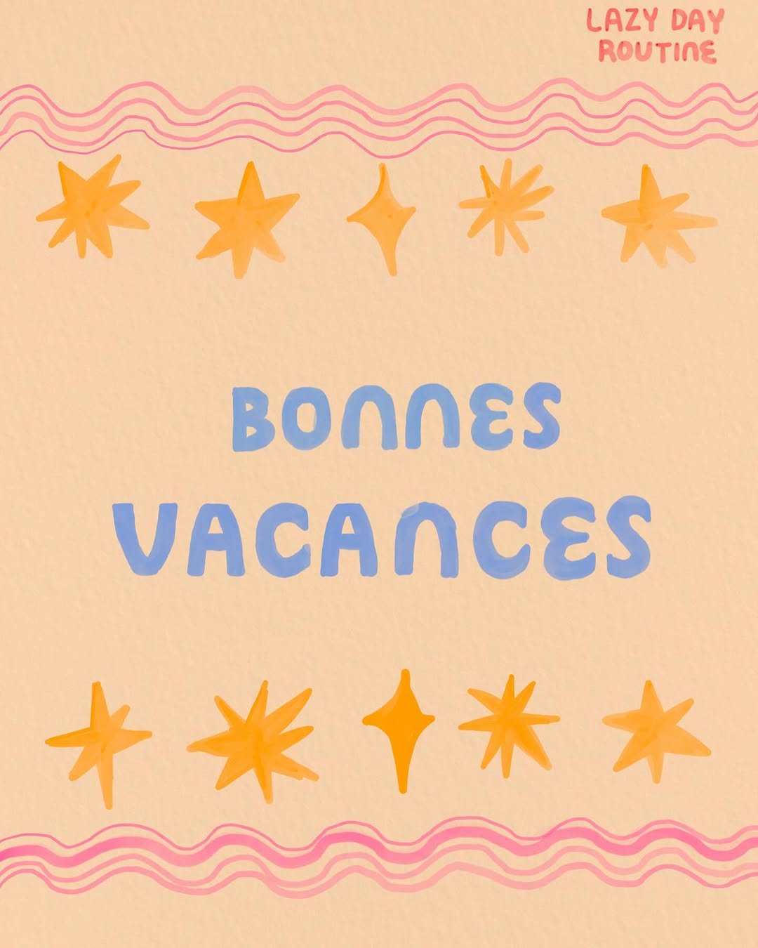 Photo by Lazy Day Routine on June 22, 2025. May be a graphic of poster and text that says 'LAZY DAY ROUTINE 米米 BOONES VACANCES *米** 米水 *米'.