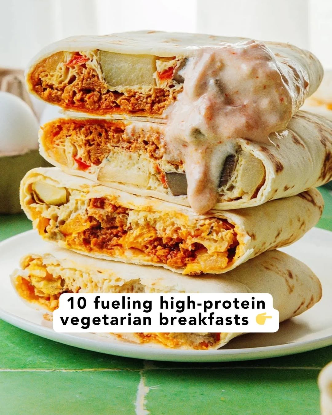 Photo by Sarah Bond on February 17, 2026. May be an image of burrito, tofu, scrambled eggs, tortilla, vegetable and text that says '10 fueling high-protein protein high. vegetarian breakfasts'.
