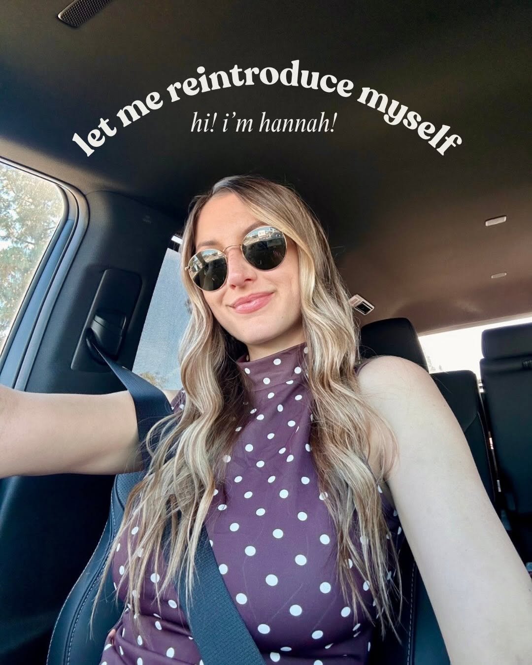 Photo by hannah kling on March 19, 2026. May be a selfie of one or more people, hair, seatbelt, top and text that says 'letme me reintroduce myself myself let hi!i'm hi! i'm hannah!'.