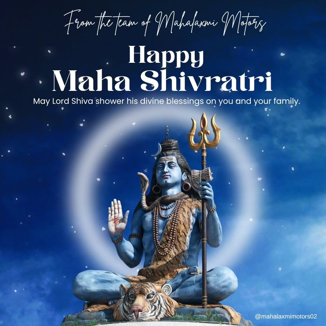 Photo by Sunil Chopra in Rohini Sector5 with @mahalaxmimotors07. May be an image of text that says 'Fromte the cam Mahafaxmi Maters Happy Maha Shivratri May Lord Shiva shower his divine blessings on you and your family. @mahalaxmimotors02'.