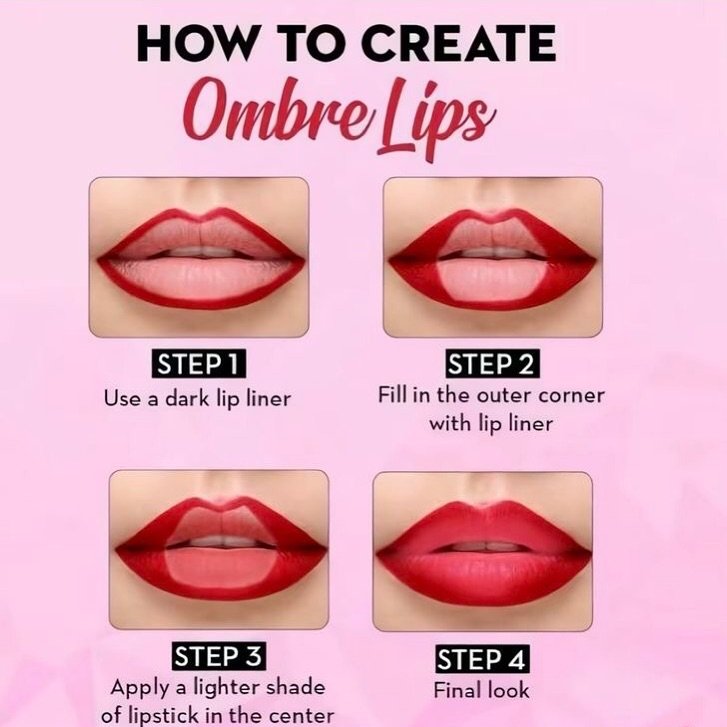 Photo by Makeup on November 02, 2025. May be an image of one or more people, lipstick, eyeliner, makeup and text that says 'HOW tO CREATE Ombre Lips Useadarkipliner STEP 1 Use Useadarklipliner a dark lip liner STEP2 2 Fill in the outer corner with lip liner liner STEP 3 Applya a lighter shade of lipstick in the center STEP 4 Final Finallook look'.