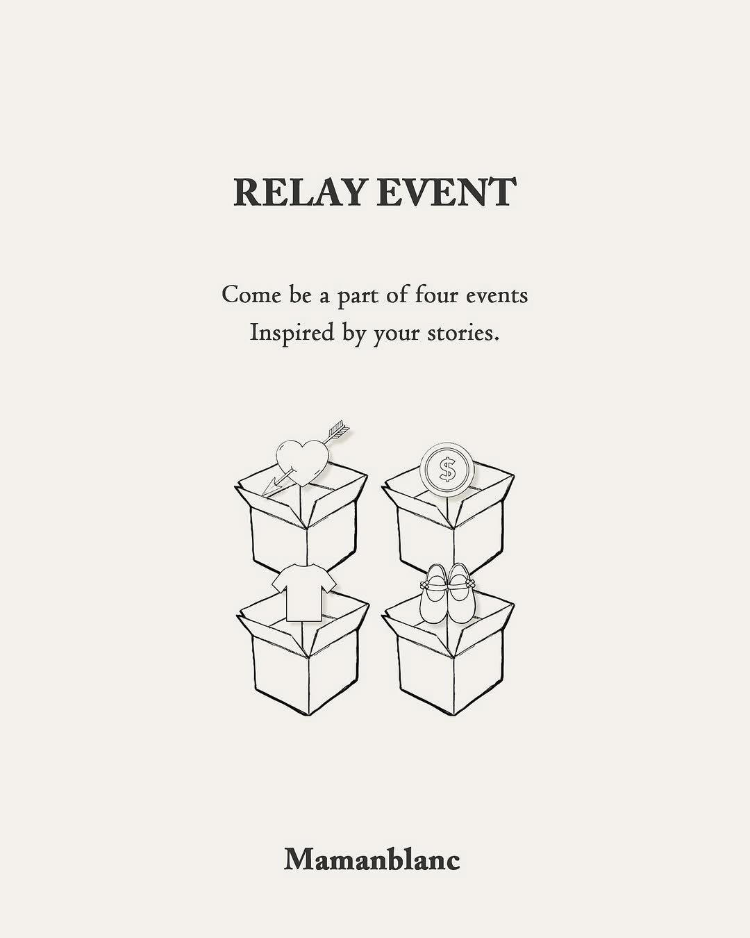 Photo by 마망블랑✨mamanblanc🌙 on July 08, 2025. May be an image of poster, magazine and text that says 'RELAY EVENT Come be a part of four events Inspired by your stories. Mamanblanc'.