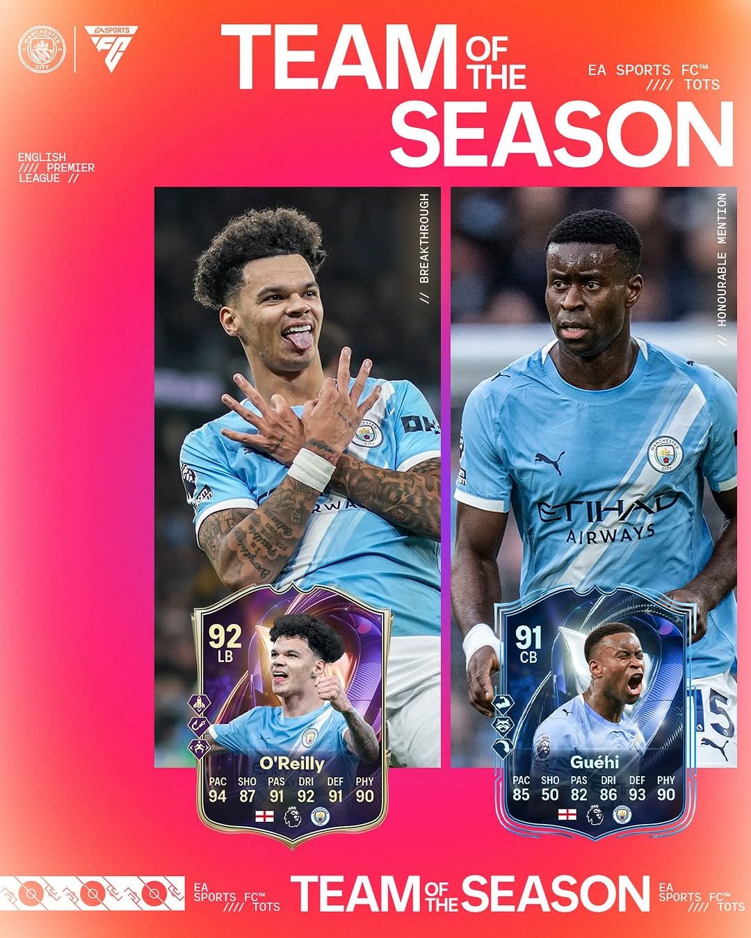 Photo shared by Manchester City on April 27, 2026 tagging @nico33, @mancityesports, and @marcguehi. May be an image of football, soccer, card, poster, stadium and text that says 'APRS ENGL ENGLISH REMIER LEAGUE FNLEREMTER I M OF THE EA SPORTS FCIM //// TOTS SEASON eTOn = ANE S en መረብ W AI RWAY 92 LB 91 CB O'Reilly PAC SHO PAS DRI DEF PHY 94 948791929190 87 91 90 Guéhi PAC SHO PAS DRI DEF PHY 85 82 86 855082869390 93 90 SPORTS FCM TOTS OF THE SEASON SPORTS, SPORTS,FTOT FCIM TOTS'.