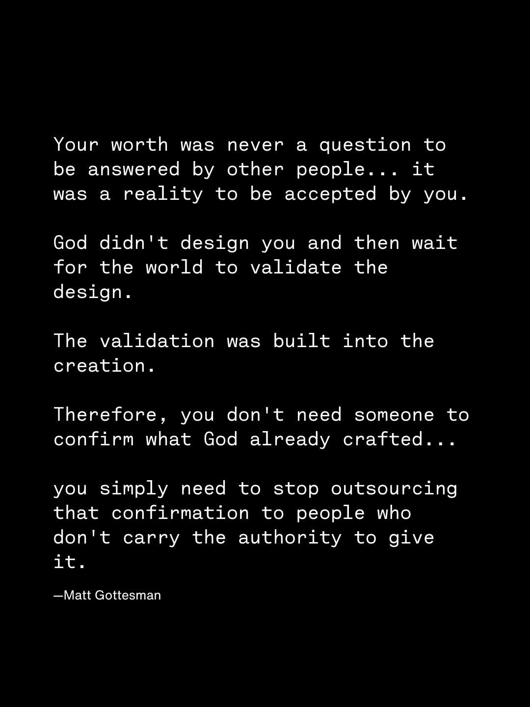 mattgottesman 게시물 이미지: Have you accepted your worth... or are you...
