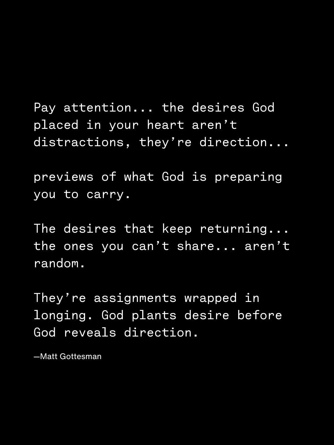 mattgottesman 게시물 이미지: Are you listening to what God placed in your...