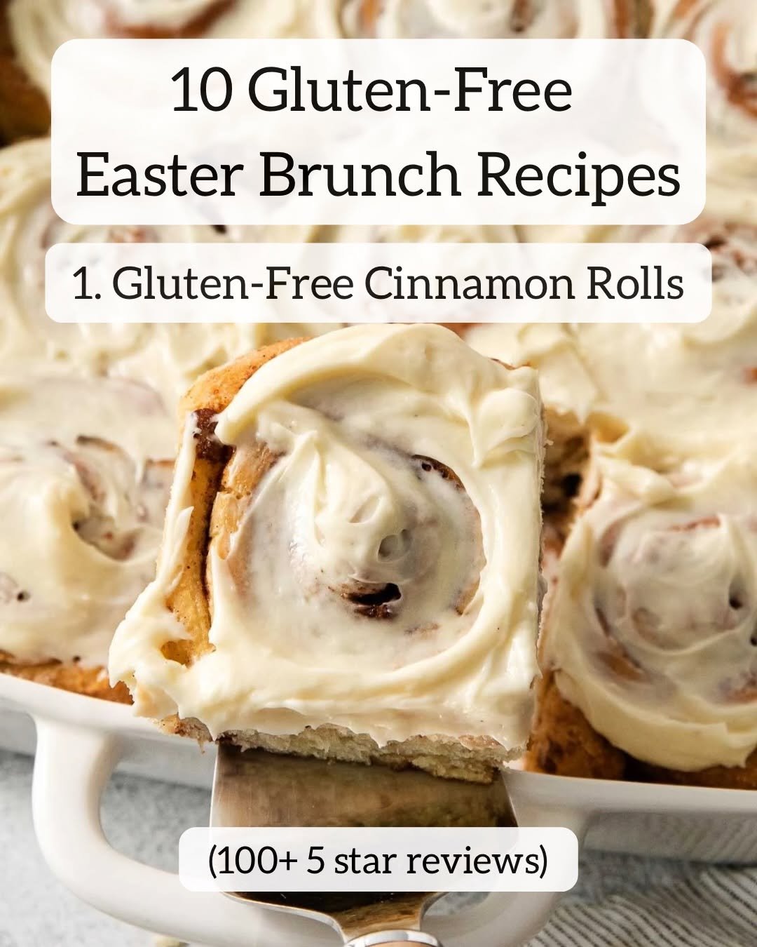 Photo by Erin Collins | Gluten-Free Recipes on March 24, 2026. May be an image of cinnamon roll, sweet roll, cream cheese and text that says '10 Gluten-Free Easter Brunch Recipes 1. Gluten- Gluten-Free Free Cinnamon Rolls (100+ (100+5sta +5starreviews 5 star reviews)'.